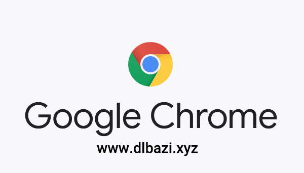 دانلود مرورگر قدرتمند گوگل کروم Google Chrome